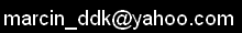 my mail: marcin_ddk3REMOVENUMBERS7653@yahoo56.com